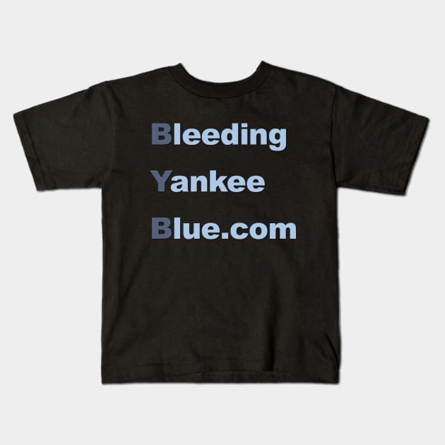 Alternate Design- Bleeding Yankee Blue Kids T-Shirt by Bleeding Yankee Blue